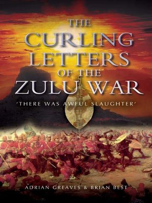 cover image of The Curling Letters of the Zulu War